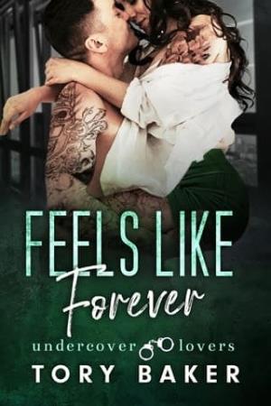Feels Like Forever (Undercover Lovers #6)