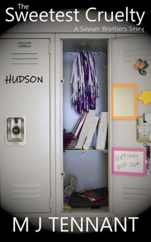 The Sweetest Cruelty: Hudson (A Sawyer Brothers Story #1)