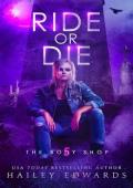 Ride or Die (The Body Shop #5)