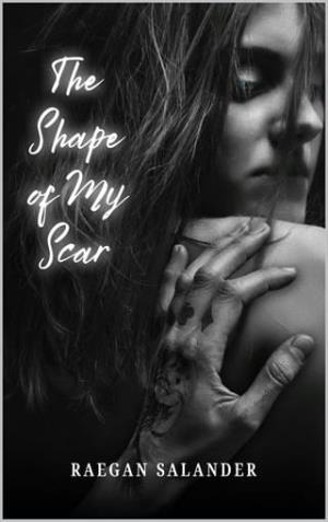 The Shape of my Scar (The Unbroken #1)