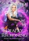 Deadly Reckoning (Broken Ashes #7)