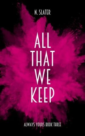 All That We Keep (Always Yours #3)