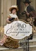 A Maid of No Consequence (Pride and Prejudice Variation)