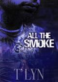 All The Smoke