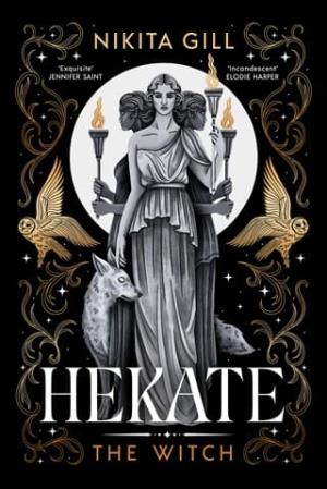 Hekate: The Witch (Goddesses of the Underworld #1)