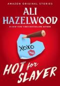 Hot for Slayer (Scared Sexy Collection #1)