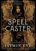 Spellcaster (Weatherstone College #1)