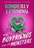 My Boyfriends Are All Monsters (Scared Sexy Collection #6)