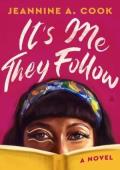 It’s Me They Follow
