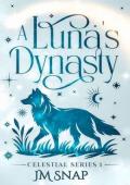 A Luna’s Dynasty (Celestial #1)