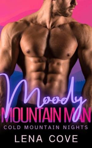 Moody Mountain Man (Cold Mountain Nights #8)