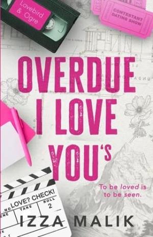 Overdue I Love You’s