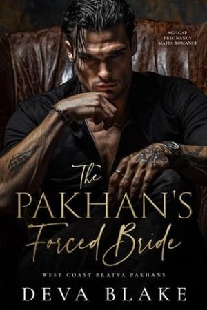The Pakhan’s Forced Bride (West Coast Bratva Pakhans #3)