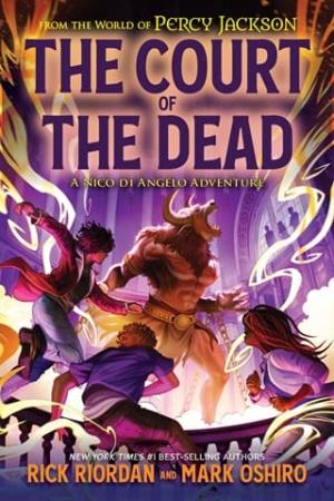 The Court of the Dead (The Nico di Angelo Adventures #2)