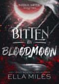 Bitten by Bloodmoon (Mateless Shifters #2)