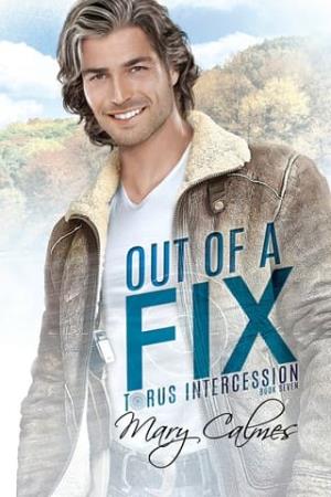 Out Of A Fix (Torus Intercession #7)