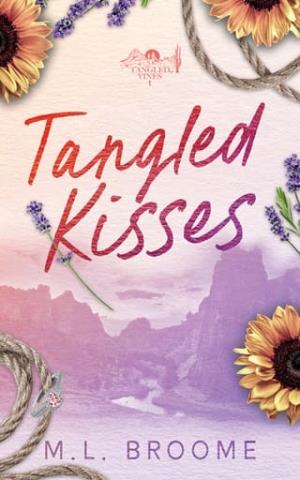 Tangled Kisses (Tangled Vines #1)