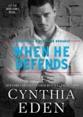 When He Defends (Protector And Defender #4)