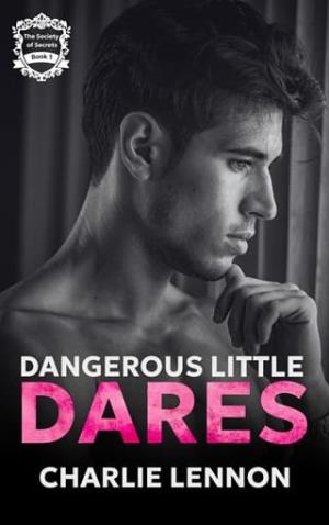 Dangerous Little Dares (The Society of Secrets #1)