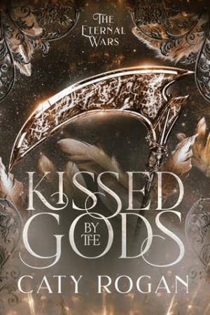 Kissed by the Gods (The Eternal Wars Romantasy #1)