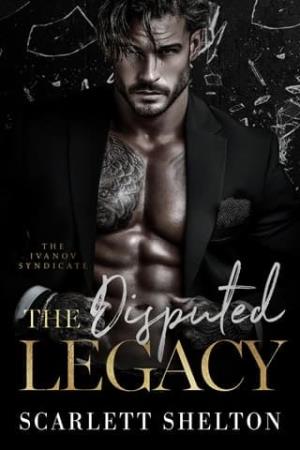 The Disputed Legacy (The Ivanov Syndicate #4)