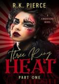 Three Ring Heat, Part One (Cirqueverse)