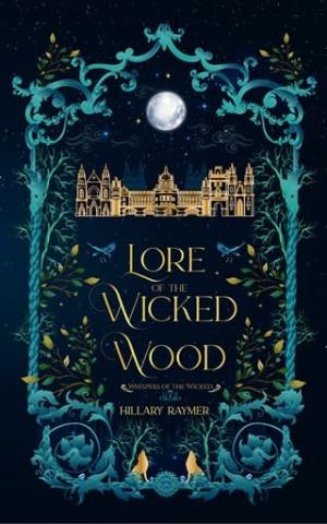Lore of the Wicked Wood (Whispers of the Wicked #1)