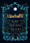 Lore of the Wicked Wood (Whispers of the Wicked #1)