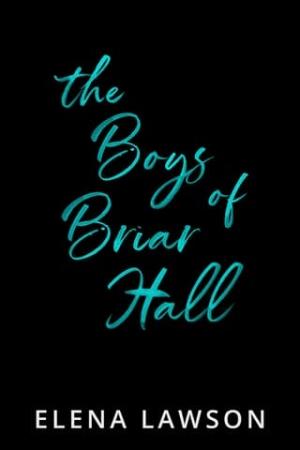 Boys of Briar Hall: The Complete Series