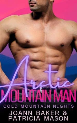 Arctic Mountain Man (Cold Mountain Nights #10)