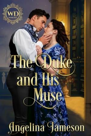The Duke and his Muse (Wayward Dukes’ Alliance #32)