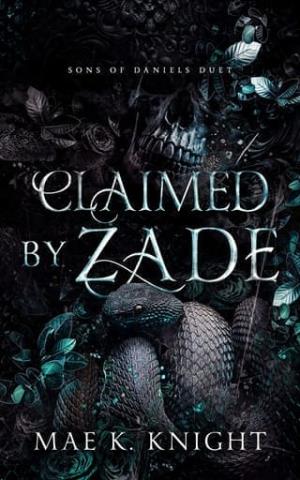 Claimed By Zade (Sons of Daniels Duet #1)