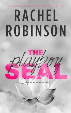 The Playboy SEAL (The Real SEAL #2)