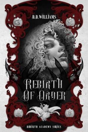 Rebirth Of Order (Rebirth Academy #1)