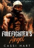 The Firefighter’s Angel (Praise Me Like Fire #4)