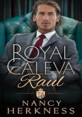 Raul (Royal Caleva #3)