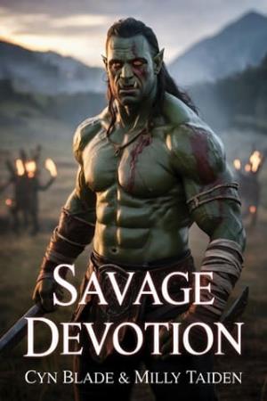Savage Devotion (Orc Warrior Romances #2)