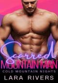 Scarred Mountain Man (Cold Mountain Nights #9)