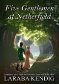 Five Gentlemen at Netherfield (Pride and Prejudice Variations)