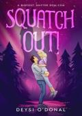 Squatch Out!
