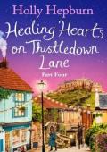 Healing Hearts on Thistledown Lane, Part #4