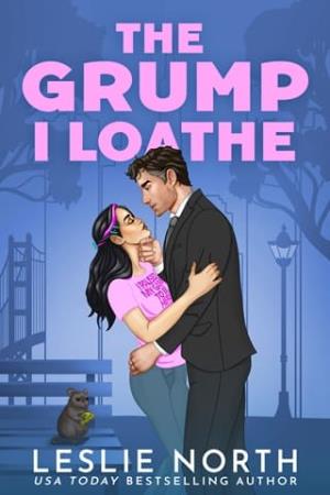 The Grump I Loathe (The Lockhart Brothers #3)