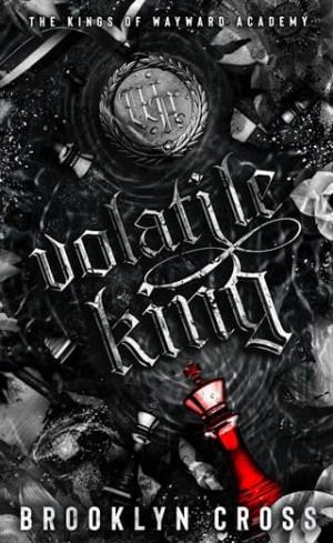 Volatile King (The Kings of Wayward Academy #6)