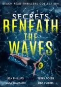 Secrets Beneath the Waves (Beach Read Thrillers #2)