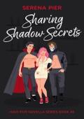Sharing Shadow Secrets (High Five Novella #6)