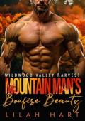 Mountain Man’s Bonfire Beauty (Wildwood Valley Harvest #5)