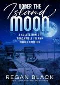 Under the Island Moon (Brookwell Island)