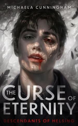 The Curse of Eternity (Descendants of Helsing #1)