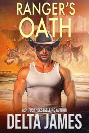 Ranger’s Oath (Lone Star Wolf Rangers #5)