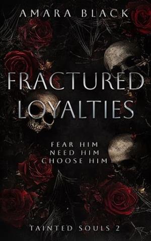 Fractured Loyalties (Tainted Souls #2)